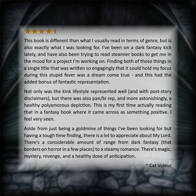 Cat 4.5 star review by Cat Voleur. This book is different than what I usually read in terms of genre, but is also exactly what I was looking for. I've been on a dark fantasy kick lately, and have also been trying to read steamier books to get me in the mood fo